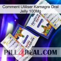 How To Use Kamagra Oral Jelly 100Mg 12